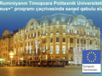 Rumıniyanın Timoşoara Politexnik Universiteti “Erasmus+” proqramı çəçrivəsində sənəd qəbulu elan edir