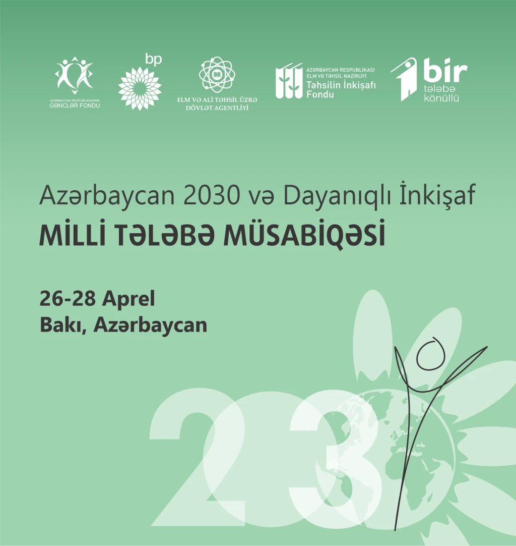 You are currently viewing “Azərbaycan 2030 və Dayanıqlı İnkişaf” Milli Tələbə Müsabiqəsi!