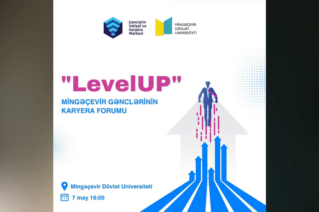 MDU-da Gənclər üçün “LevelUP” Karyera Forumu həyata keçirilib