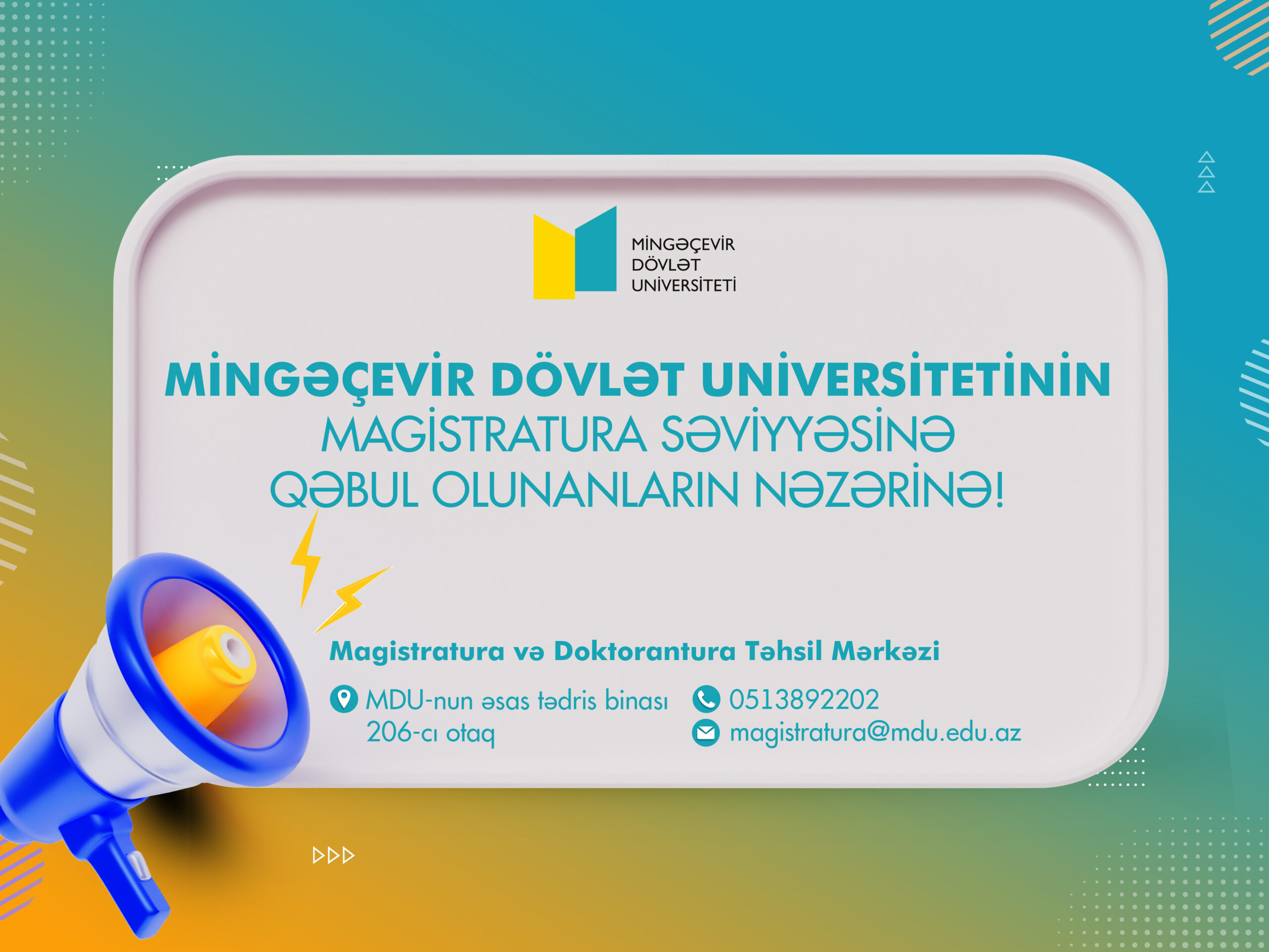 MİNGƏÇEVİR DÖVLƏT UNİVERSİTETİNİN MAGİSTRATURA SƏVİYYƏSİNƏ QƏBUL OLUNANLARIN NƏZƏRİNƏ!