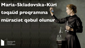 Read more about the article Tələbələrin nəzərinə: Maria-Skladovska- Küri təqaüd proqramına müraciət qəbul olunur