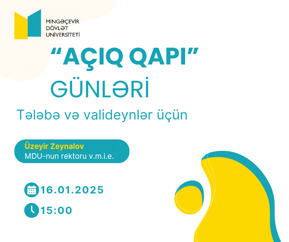 You are currently viewing 2024/2025-ci tədris ilinin payız semestrinin imtahan sessiyası çərçivəsində Mingəçevir Dövlət Universitetində (MDU) ənənəvi və hibrid formada “Açıq qapı” günü keçiriləcək