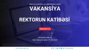 Подробнее о статье Mingəçevir Dövlət Universiteti Rektorun katibəsi vəzifəsinə vakansiya elan edir