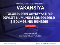 Mingəçevir Dövlət Universiteti Tələbələrin qeydiyyatı və dövlət nümunəli sənədlərlə iş bölməsinin rəhbəri vəzifəsinə vakansiya elan edir