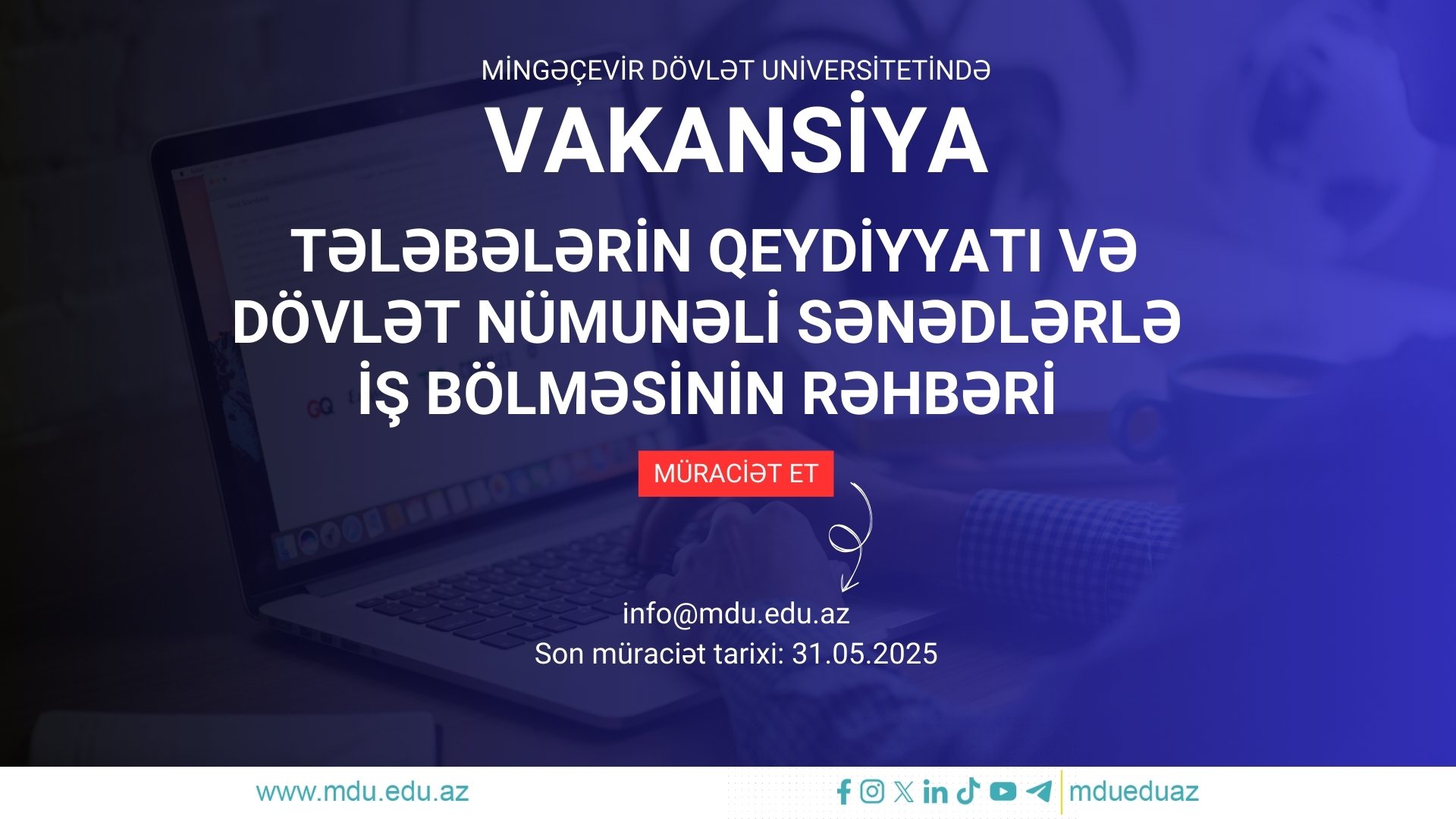 You are currently viewing Mingəçevir Dövlət Universiteti Tələbələrin qeydiyyatı və dövlət nümunəli sənədlərlə iş bölməsinin rəhbəri vəzifəsinə vakansiya elan edir