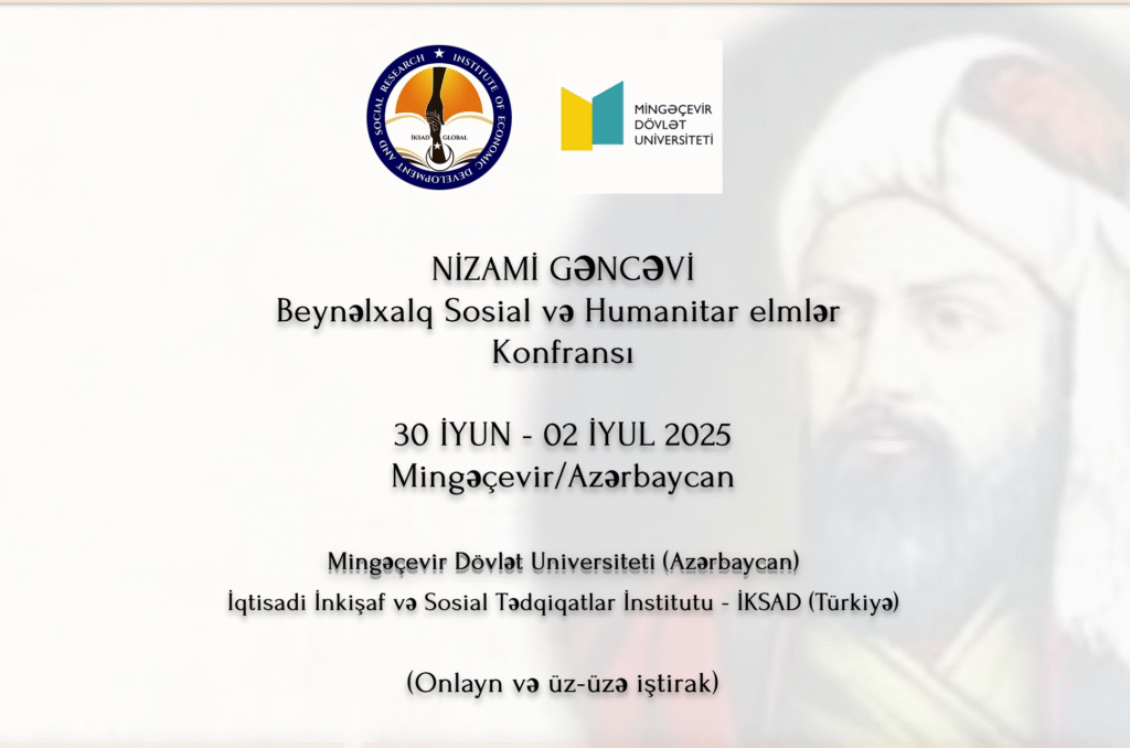 Dahi Azərbaycan şairi Nizami Gəncəviyə həsr edilmiş Beynəlxalq Sosial və Humanitar elmlər Konfransı
