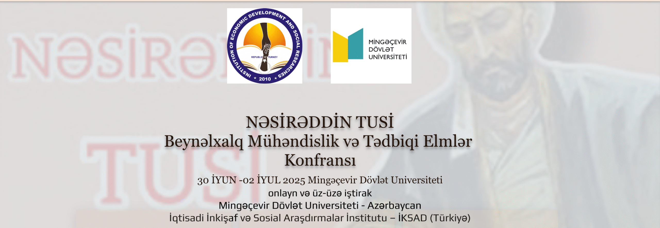 You are currently viewing Dahi Azərbaycan alimi və mütəfəkkiri Nəsrəddin Tusiyə həsr edilmiş Beynəlxalq Mühəndislik və Tədbiqi elmlər Konfransı