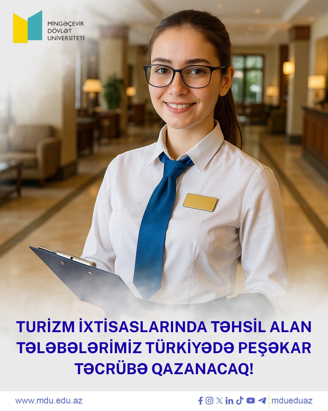 Mingəçevir Dövlət Universitetinin turizm ixtisaslarında təhsil alan tələbələri Təcrübə Proqramıçərçivəsində Türkiyə otellərində peşəkar təcrübə qazanacaqlar