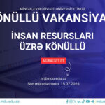 Mingəçevir Dövlət Universitetində İnsan resursları üzrə könüllü axtarılır!