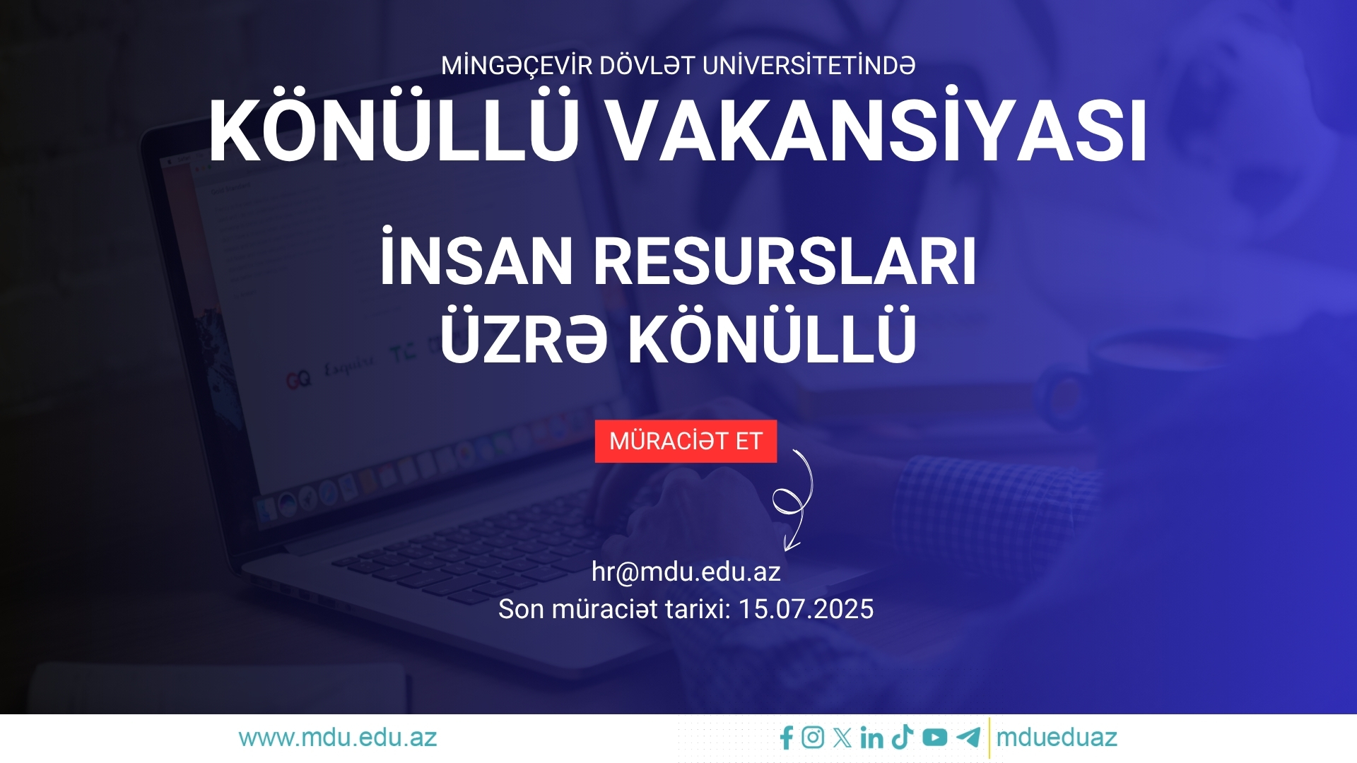 Mingəçevir Dövlət Universitetində İnsan resursları üzrə könüllü axtarılır!