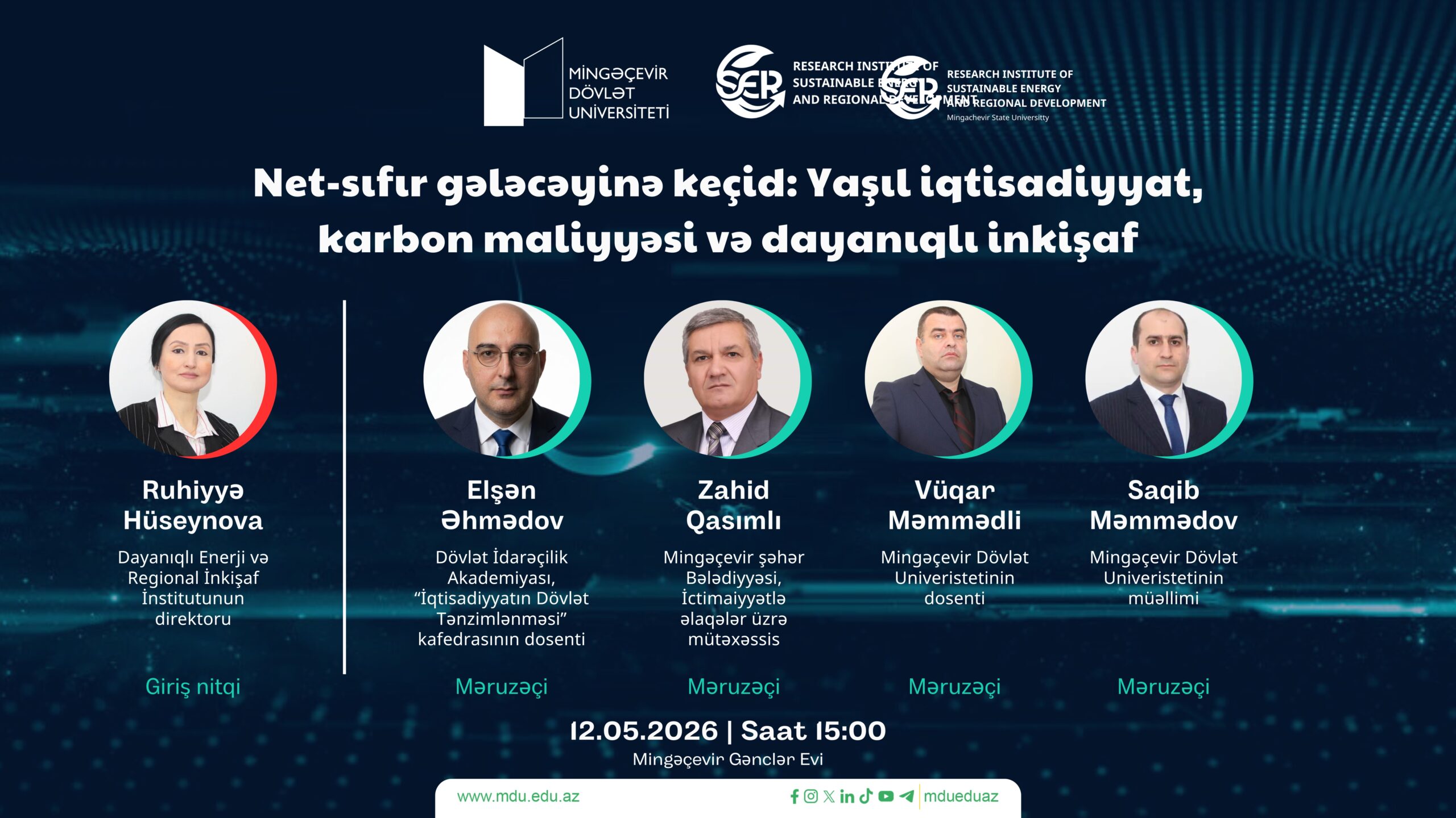 Mingəçevir Dövlət Universitetində “Net-Sıfır gələcəyinə keçid: yaşıl iqtisadiyyat, karbon maliyyəsi və dayanıqlı inkişaf” mövzusunda tədbir keçiriləcək