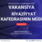 Mingəçevir Dövlət Universitetinin Riyaziyyat kafedrasının müdiri vəzifəsi üzrə müsabiqə elanı